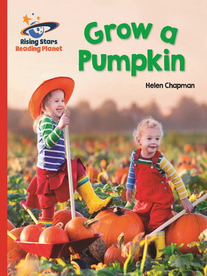 cover image of Reading Planet--Grow a Pumpkin--Red B